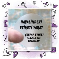 01 - Şeffaf Yuvarlak Etiket Tasarla (3-4-5-6 cm)